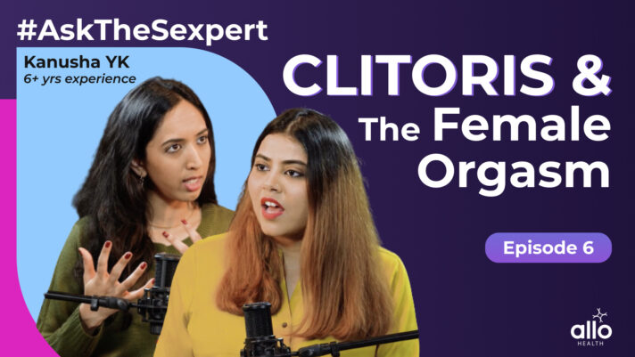 Ep 6 Role Of The Clitoris In Female Pleasure L Female Orgasms Allo Health 